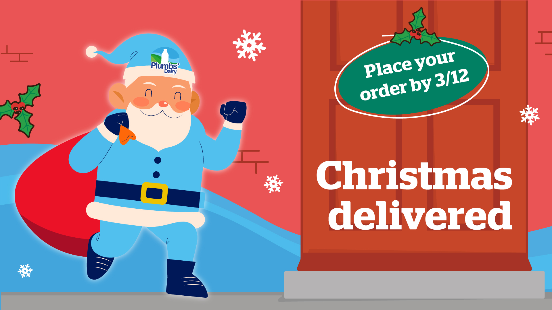 Christmas delivered to your door!